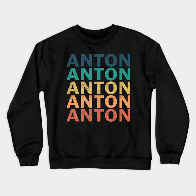 Anton Name T Shirt - Anton Vintage Retro Name Gift Item Tee Crewneck Sweatshirt by henrietacharthadfield